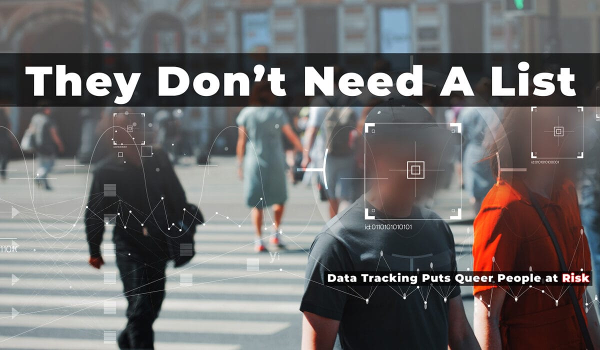 They Don’t Need a List: How AI Surveillance Can Identify LGBTQ+ People Without One