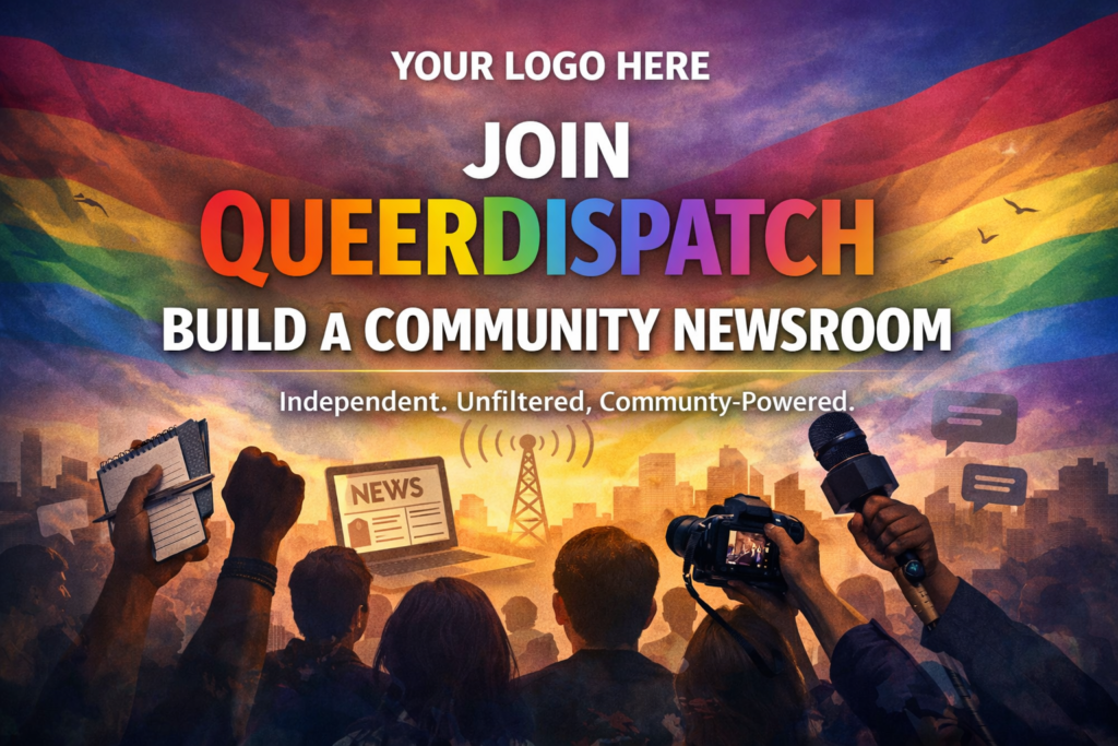 A vibrant promotional graphic with a rainbow flag backdrop showing a diverse group of people holding journalism tools like a microphone, camera, and notebook, with bold text reading “Join QueerDispatch – Build a Community Newsroom” and space at the top for a logo.