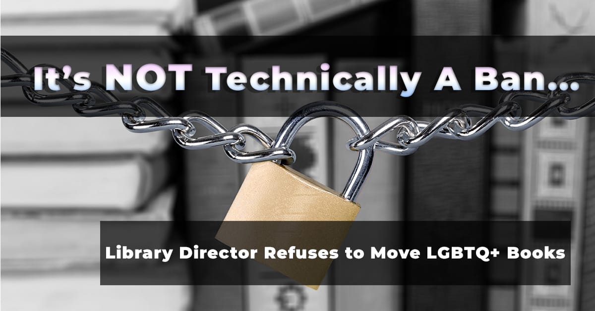 Tennessee Library Director Refuses to Move LGBTQ+ Books – and Sparks a National Conversation