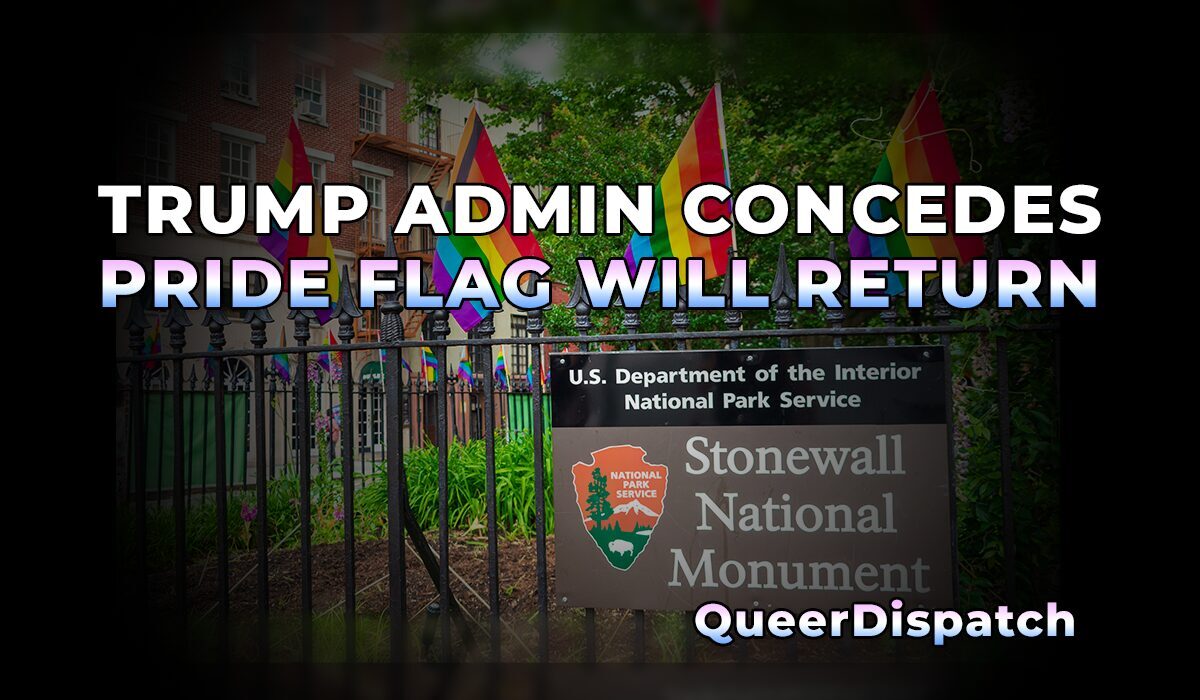 Trump Admin Backs Down: Pride Flag Will Return to Stonewall