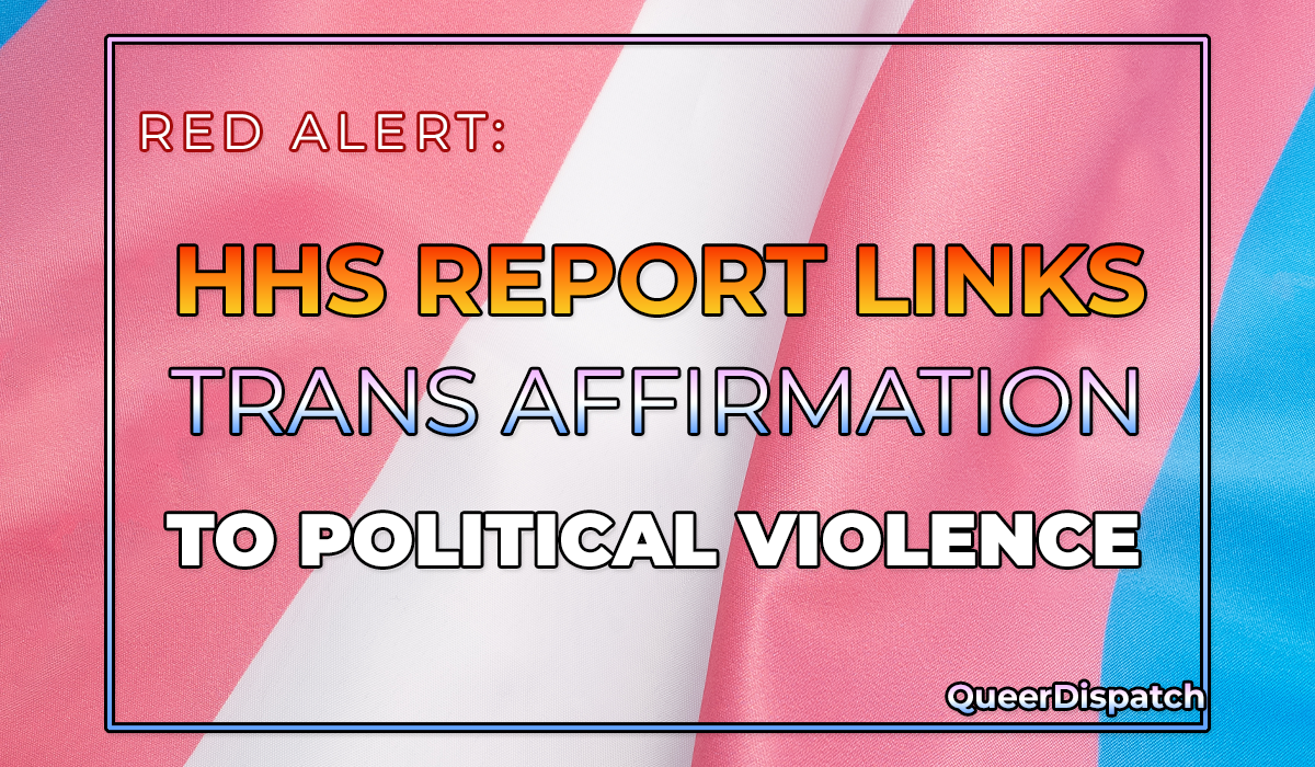HHS Links Ordinary Transgender Affirmation to Political Violence