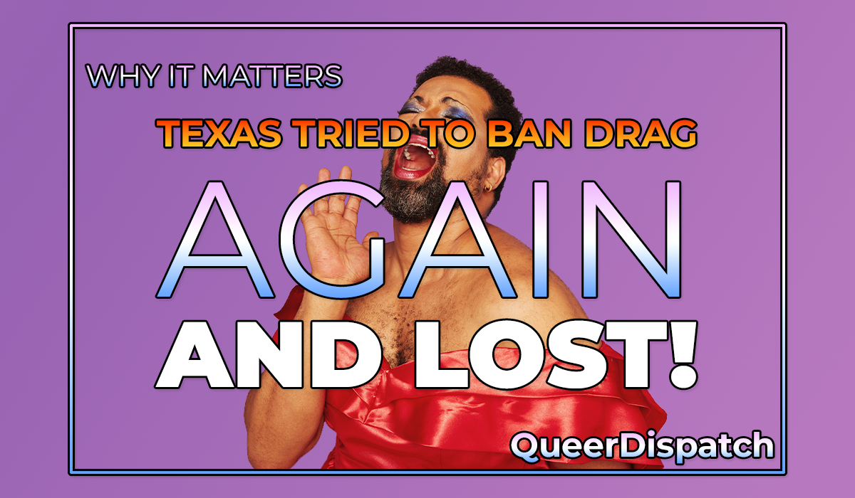 Federal Judge Again Strikes Down Texas Drag Ban