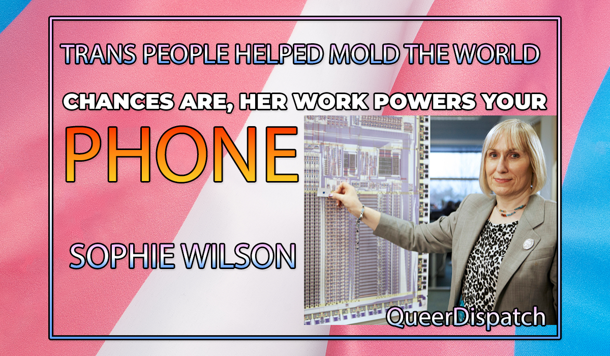 Sophie Wilson Helped Build the Technology Powering Your Phone