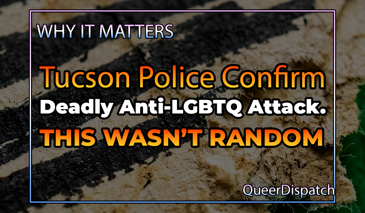 Tucson Police Confirm Deadly Gay-Bar Shooting Was a Targeted Anti-LGBTQ Hate Crime