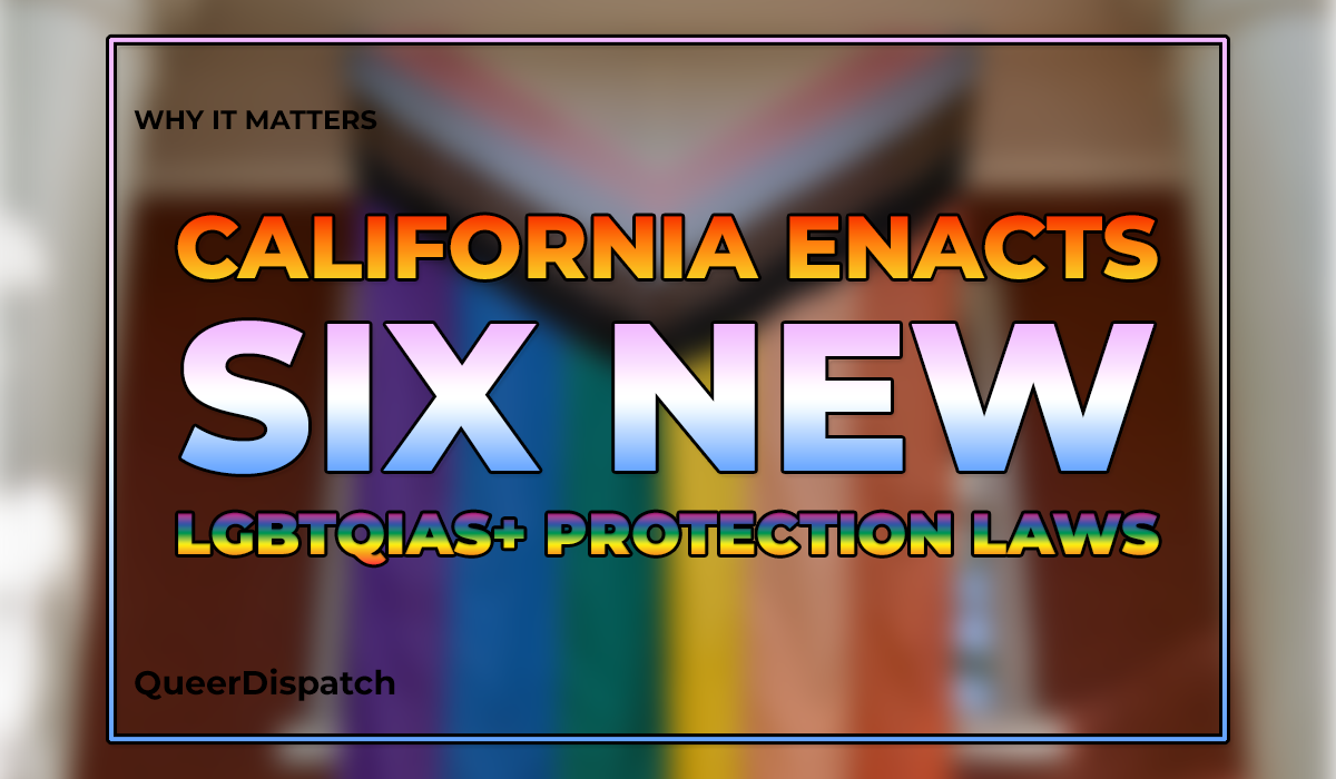 California’s Six New LGBTQ Protection Laws: What They Mean for Transgender Residents